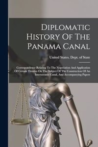 Diplomatic History Of The Panama Canal