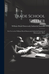 Trade School Speller