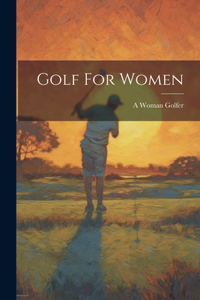 Golf For Women