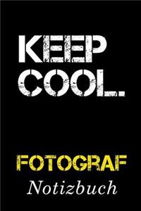 Keep Cool Fotograf Notizbuch