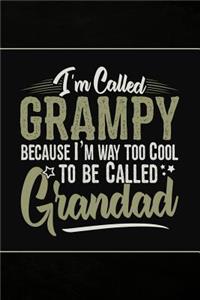 I'm called Grampy because I'm way too Cool to be called Grandad