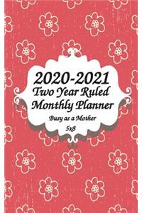 2020-2021 Busy as a Mother Two Year Ruled Monthly Planner 5x8