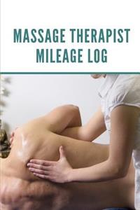 Massage Therapist Mileage Log