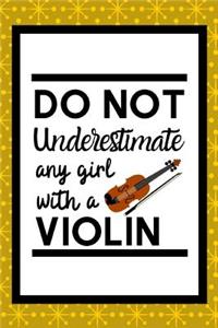 Do Not Underestimate Any Girl With A Violin