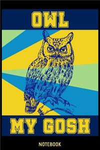 Owl My Gosh Notebook