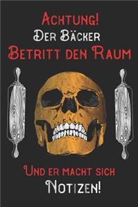 Achtung! Der Bäcker betritt den Raum und er macht sich Notizen
