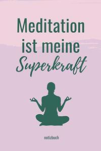 Meditation Ist Meine Superkraft Notizbuch