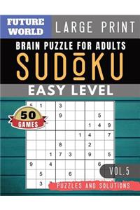 SUDOKU Easy: Future World Activity Book - SUDOKU Easy Quiz Books for Beginners Large Print for Adults & Seniors (Sudoku Puzzles Book Large Print Vol.5)