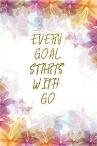 Every Goal Starts With Go