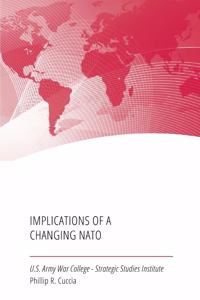 Implications of a Changing NATO