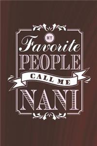 My Favorite People Call Me Nani