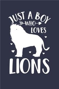 Lion Journal - Just A Boy Who Loves Lions Notebook - Gift for Lion Lovers