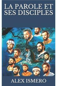 La Parole Et Ses Disciples