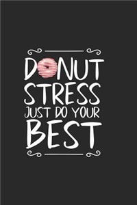 Donut Stress Just Do Your Best