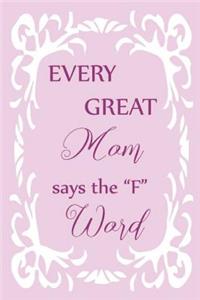 Every Great Mom Says the 