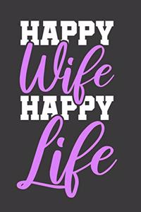 Happy Wife Happy Life