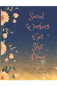 Social Workers Get Shit Done