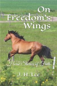 On Freedom's Wings