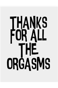 Thanks for all the Orgasms