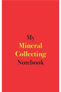 My Mineral Collecting Notebook