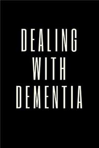 Dealing With Dementia