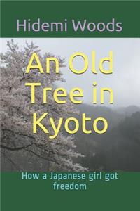 Old Tree in Kyoto