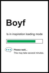 Boyf is in Inspiration Loading Mode