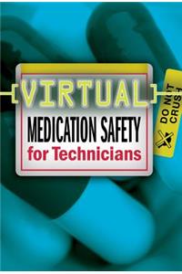 Virtual Medication Safety for Technicians CD-ROM