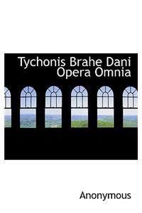 Tychonis Brahe Dani Opera Omnia