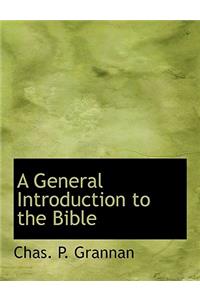 A General Introduction to the Bible, Volume IV