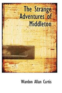 The Strange Adventures of Middleton