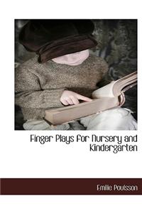 Finger Plays for Nursery and Kindergarten