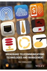 Broadband Telecommunications Technologies and Management