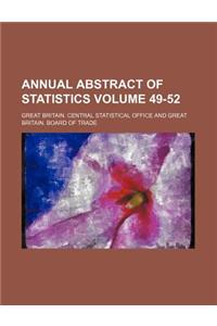 Annual Abstract of Statistics Volume 49-52