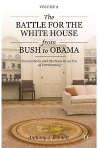 Battle for the White House from Bush to Obama