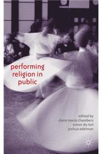 Performing Religion in Public