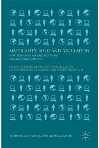 Materiality, Rules and Regulation