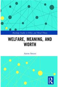 Welfare, Meaning, and Worth