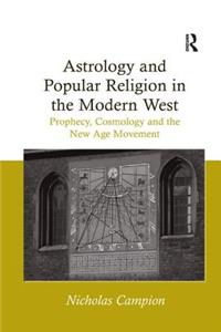 Astrology and Popular Religion in the Modern West