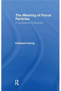 Meaning of Focus Particles