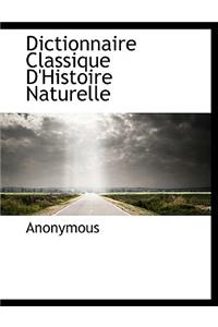 Dictionnaire Classique D'Histoire Naturelle