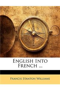English Into French ...