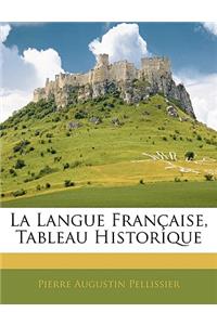 Langue Française, Tableau Historique