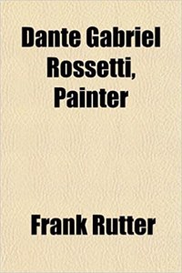 Dante Gabriel Rossetti, Painter