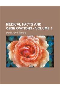 Medical Facts and Observations (Volume 1)