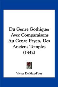 Du Genre Gothique
