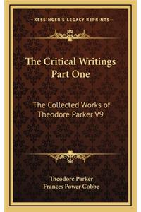 The Critical Writings Part One
