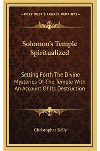 Solomon's Temple Spiritualized