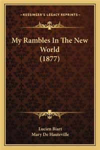 My Rambles in the New World (1877)