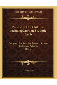Poems For Our Children, Including Mary Had A Little Lamb